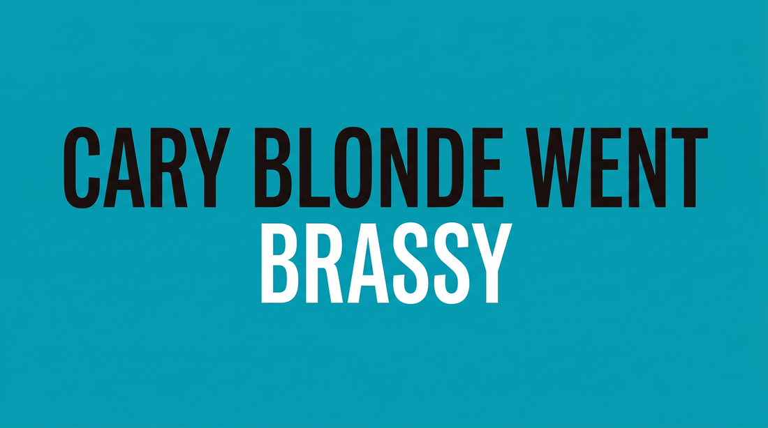 cary blonde went brassy