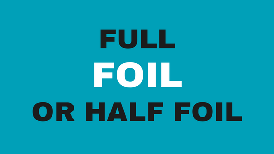 Full Foil vs Half Foil in Cary: Which Coverage Do You Actually Need?