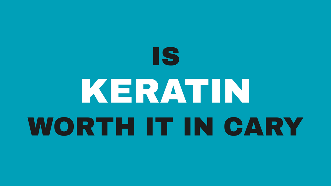 Is Keratin Worth It? A Cary Stylist Breaks Down the Actual Cost